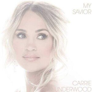 Carrie Underwood – My Savior (2021) Vinyl LP New Factory Sealed